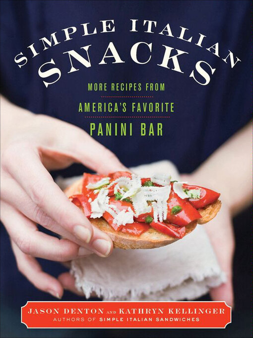 Title details for Simple Italian Snacks by Jason Denton - Available